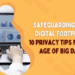 Safeguarding Your Digital Footprint: 10 Privacy Tips For The Age Of Big ...